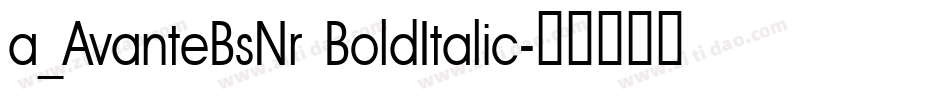 a_AvanteBsNr BoldItalic字体转换
